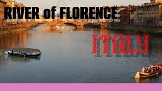 ARNO RIVER in FLORENCE,ITALY...Watch this..