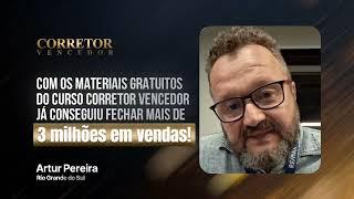 Artur Pereira - RS, Com o conteúdo gratuito do Curso CV fechou mais de 3 Milhões em Vendas.