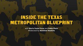 Inside the Texas  Metropolitan Blueprint Pt 1