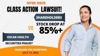 Oscar Stock News Today (#OSCR) OSCR Stock  SHAREHOLDERS In Oscar Health Securities Class Action