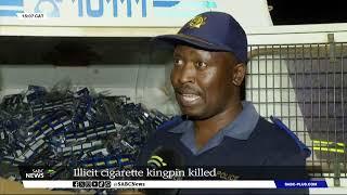 Limpopo | Illicit cigarette kingpin killed