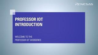 Renesas Synergy™ presents Professor IoT