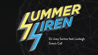 DJ Joey Santos feat Lux Leigh - Siren's Call