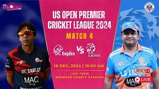 LIVE US OPEN PREMIER CRICKET LEAGUE 2024 MATCH#4 DC EAGLES Vs LA LIONS