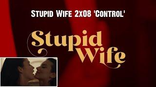 Stupid Wife 2x08 'Control' Reaction. Queer Series. Priscila Reis & Priscila Buiar