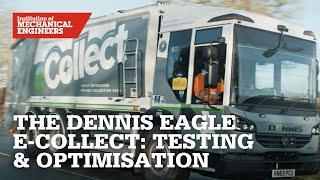 The Dennis Eagle eCollect: Testing & Optimisation