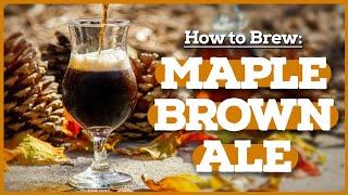 MAPLE BROWN ALE: The Perfect Fall Beer?