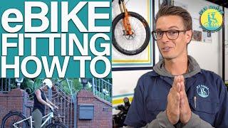 How To Make Your Electric Bike Fit Better | How to Fit Yourself for an Electric Bike