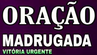 ORAÇÃO DA MADRUGADA 27 DE FEVEREIRO DE 2025