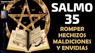 Salmo 35, el más Poderoso para Romper Hechizos, Maldiciones y Envidias ǀ Oración Poderosa