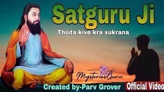 GURU RAVIDAS JI NEW SONGS 2025 | SATGURU JI :(Official Video)  PARV GROVER |NEW RAVIDAS BHAJAN 2025