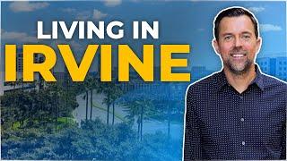 Moving To Irvine CA? Is Irvine A Good Place To Live? Living In Irvine CA