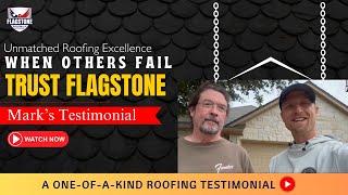 Roofing Redemption: Mark's Triumph with Flagstone Roofing! #justinledford #homeowner