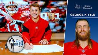 George Kittle Would Like to Apologize for the 49ers’ Lack of Offseason Drama | The Rich Eisen Show