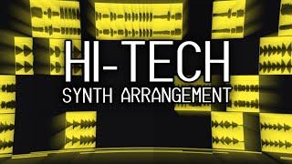 How to Arrange Hi Tech Synths!