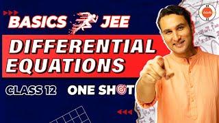 Differential Equation | Class 12 | Basics to JEE | Pulkit Sir | Vedantu JEE