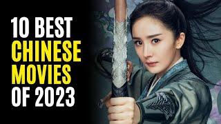 Top 10 Best Chinese Movies You Must Watch! 2023