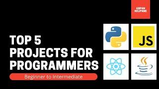 Top 5 Projects for Programmers (Code Included)