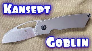 Brand New Kansept Goblin EDC Folding Knife Review and Discussion : Design by Noble Knives