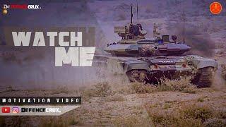 Watch Me - Indian Army | Armored MECH Corps ( GOOSE BUMPS ) By DefenceCRUX.