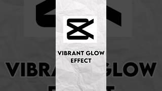 How To Add Vibrant Glow Effect In Capcut||#bharateditz #shorts