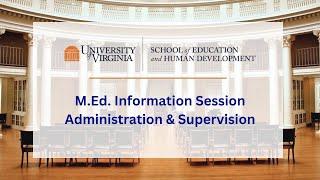 Administration and Supervision Info Session - EDLF at UVA