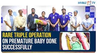 Lotus Hospitals | Successful Rare Triple Operations on Premature Baby | Hybiz tv
