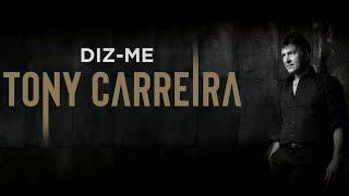 Tony Carreira - Diz-me (Video Oficial)