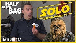 Half in the Bag: Solo: A Star Wars Story