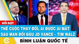 Bình luận quốc tế | Thế cuộc thay đổi, ai được ai mất sau màn đối đầu JD Vance – Tim Walz | BNC Now