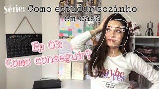 Como conseguir estudar sozinho em casa para o Enem e Vestibular?