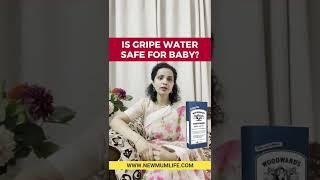 Is Gripe Water safe for Baby? #shorts #gripewater #babycare