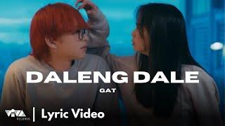 Daleng Dale - GAT |  Ang Mutya ng Section E OST (Official Lyric Video)