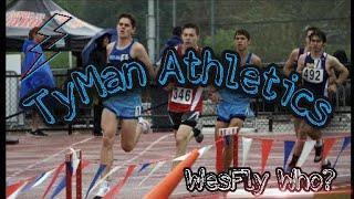 Welcome To TyMan Athletics **Wesfly Who??**