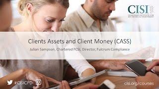 CISI CPD training courses: Client Assets and Client Money (CASS)