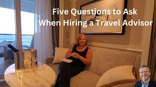 Five Questions to Ask a Travel Advisor #travel #luxurytravel