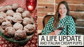 A Life Update from Stu & Shaye (+ Italian Cream Puffs!)