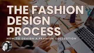 The Fashion Design Process: How to Design a Fashion Collection