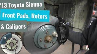 Toyota Sienna - Front Brake Pads. Rotors & Calipers