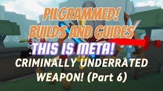 META! Criminally Underrated Weapon! (part 6)[#roblox #pilgrammed ]