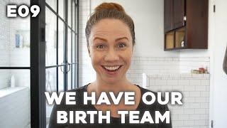 HOME BIRTH BOUND: My Pregnancy Journey - E09: We Have Our Birth Team