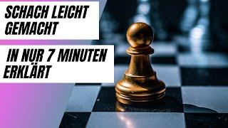 Schach einfach erklärt in nur 7 Minuten