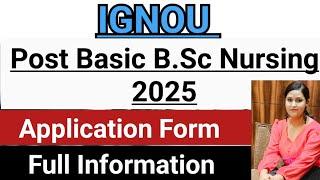 IGNOU Post Basic B.Sc Nursing Application form 2025|Post Basic B.sc Nursing 2025 Full Information|