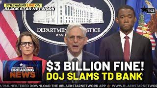 DOJ Hits TD Bank With Staggering $3 Billion Fine Over Drug Cartel Money Laundering