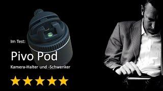 Pivo Pod: Smartphone Kamera-Schwenker - unabhängiger Testbericht