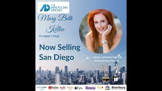 American Dream TV Sizzle Real featuring MaryBeth Kellee, 858.442.8002, DRE#01241022