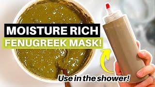 10 Minute Fenugreek In-Shower Recipe -  Moisture Rich and Cleansing