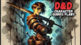 Old SECRET to Creating MEMORABLE D&D Characters (Quirks & Flaws)