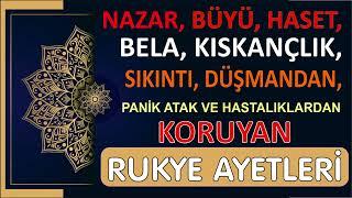 KORUYAN DUA - NAZAR, BÜYÜ, HASET, BELA, KISKANÇLIK, SIKINTI VE DÜŞMANDAN KORUYAN RUKYE AYETLERİ