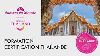 Devenez expert du Pays du Sourire grâce à la Certification Thaïlande